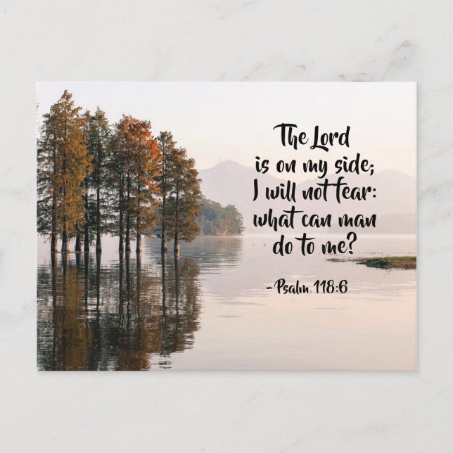 Psalm 118:6 Lord is on my side I will not fear Postcard (Front)