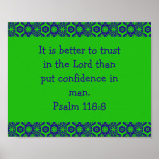 Psalm 118:8 bible verse poster