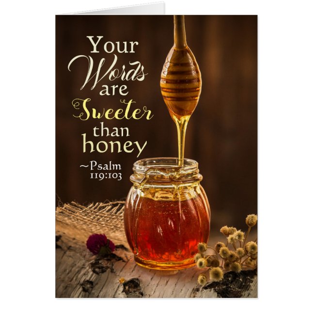 Psalm 119:103 Your Words are Sweeter than Honey Cards (Front)