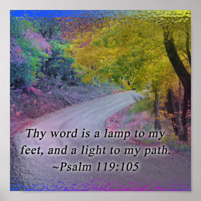 PSALM 119:105 THY WORD LIGHT TO MY PATH POSTER | Zazzle