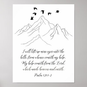 Psalm 121:1-2 I Will Lift Up Mine Eyes, Scripture Poster