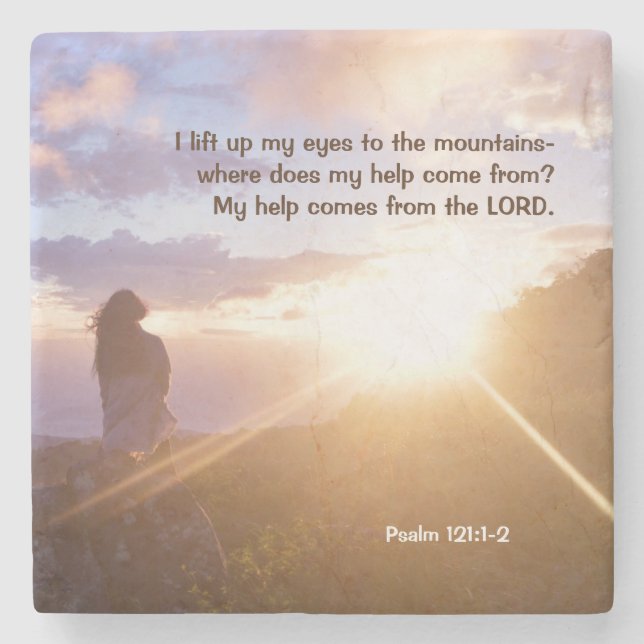 Psalm 121:1-2 My help comes from the LORD Stone Coaster (Front)