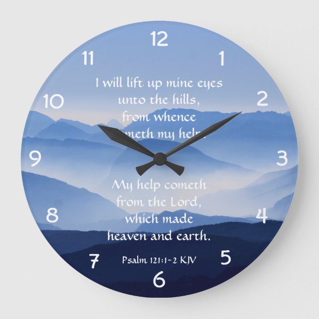Psalm 121:1-2 My help cometh from the LORD Large Clock (Front)