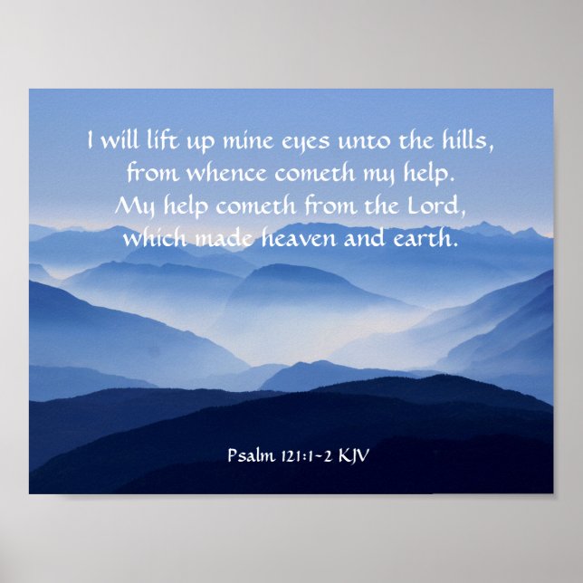 Psalm 121:1-2 My help cometh from the LORD Poster (Front)
