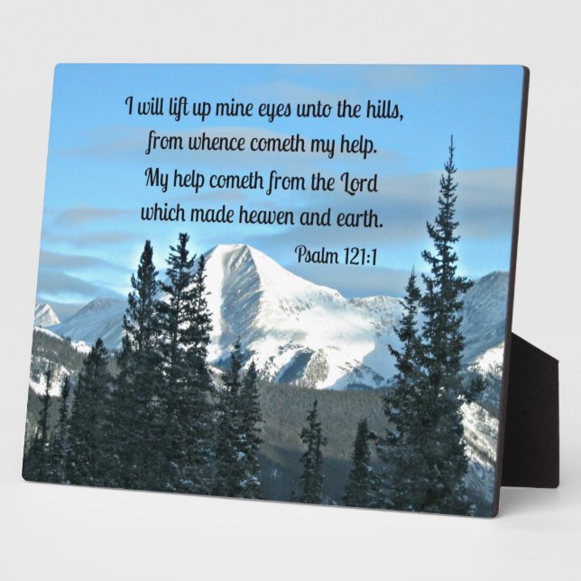 Psalm 121:1 I will lift up mine eyes... Plaque (Side)