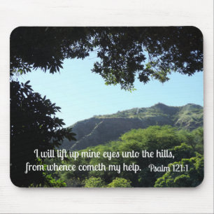 Psalm 121:1 I will lift up mine eyes unto the Mouse Pad