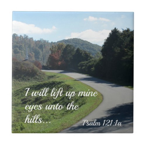 Psalm 121 I will lift up mine eyes unto the hills Tile