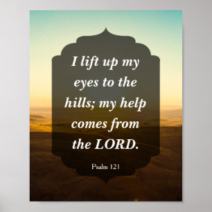 Psalm 121 - my help comes from the LORD Poster