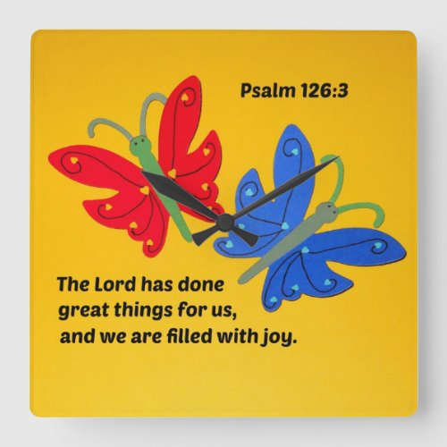 Psalm 1263 The Lord has done great things for us Square Wall Clock