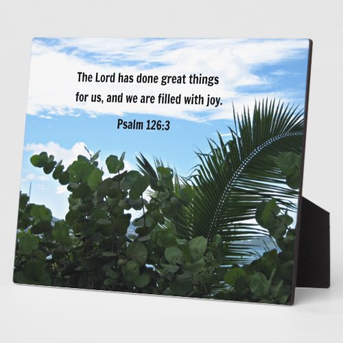 Psalm 1263 The Lord has done great things Plaque