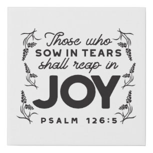 Psalm 126:5 Scripture Typography – Reap in Joy Faux Canvas Print