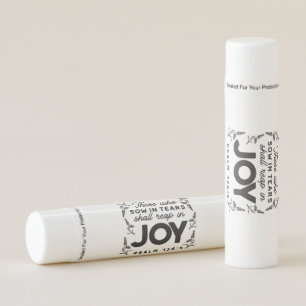 Psalm 126:5 Scripture Typography – Reap in Joy Lip Balm