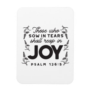 Psalm 126:5 Scripture Typography – Reap in Joy Magnet