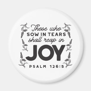 Psalm 126:5 Scripture Typography – Reap in Joy Magnet
