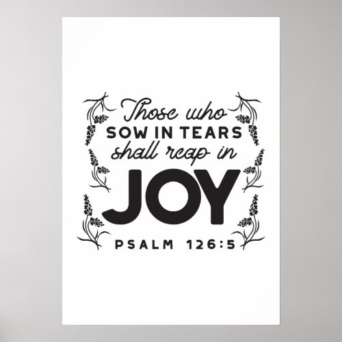 Psalm 126:5 Scripture Typography – Reap in Joy Poster