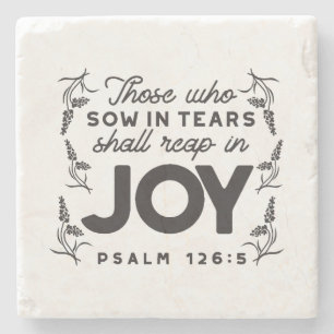 Psalm 126:5 Scripture Typography – Reap in Joy Stone Coaster