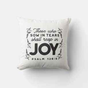 Psalm 126:5 Scripture Typography – Reap in Joy Throw Pillow