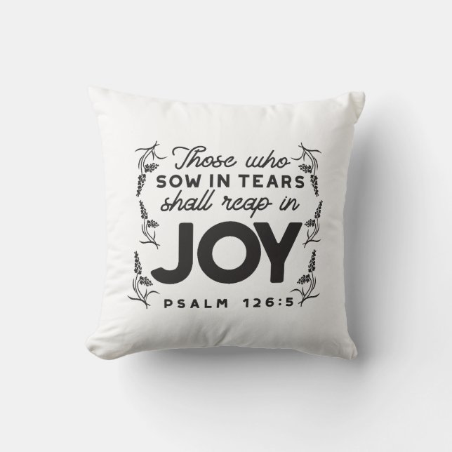 Psalm 126:5 Scripture Typography – Reap in Joy Throw Pillow (Front)