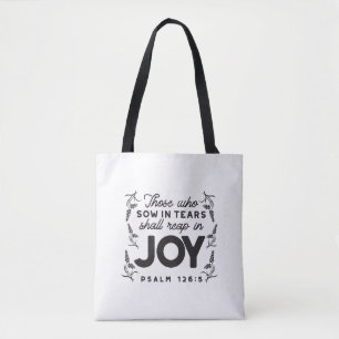 Psalm 126:5 Scripture Typography – Reap in Joy Tote Bag