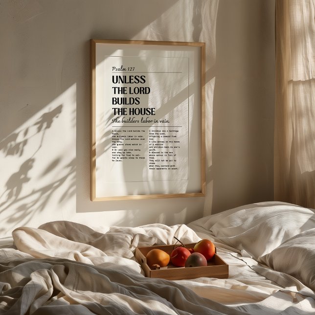 Psalm 127 Minimalist Christian Print (Psalm 127 Minimalist Christian Print “Unless the Lord builds the house, the builders labor in vain” )