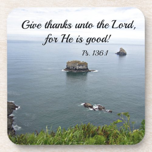 Psalm 1361 Give thanks unto the Lord Drink Coaster