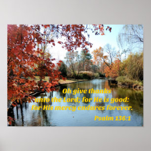 Psalm 136:1 Oh give thanks unto the Lord Poster