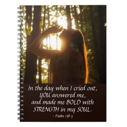 Psalm 1383 YOU answered me and made me BOLD Notebook