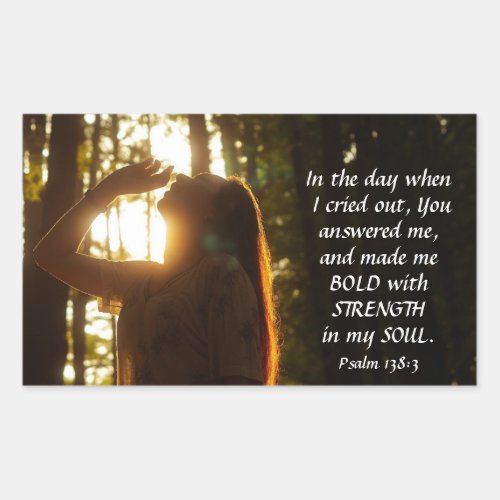 Psalm 1383 YOU answered me and made me BOLD Rectangular Sticker
