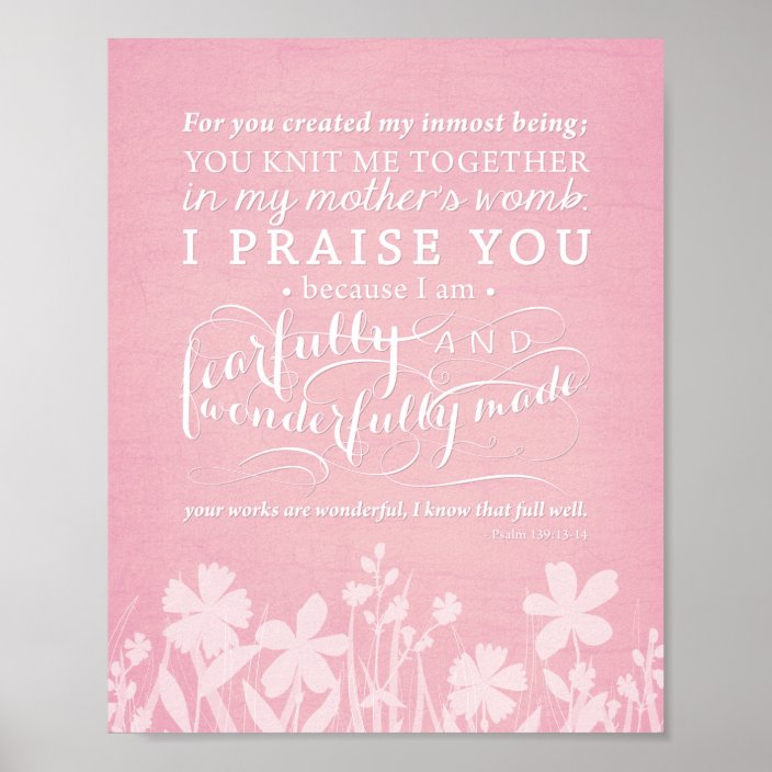 Psalm 139 13 14 Fearfully And Wonderfully Made Poster Zazzle Com