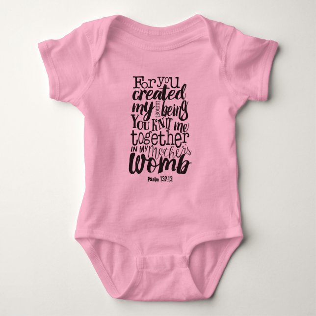 Psalm 139:13 For you created my inmost being Baby Bodysuit (Front)