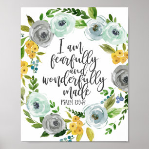 Psalm 139:14 Fearfully and Wonderfully Made floral Poster