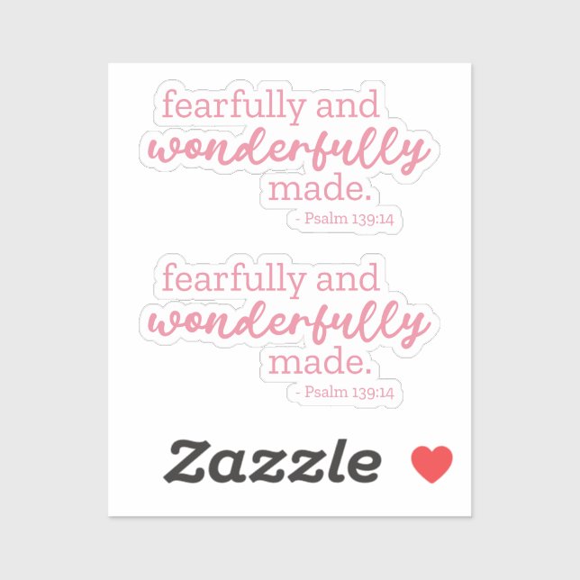 Psalm 139:14 - Fearfully and Wonderfully Made Sticker (Sheet)