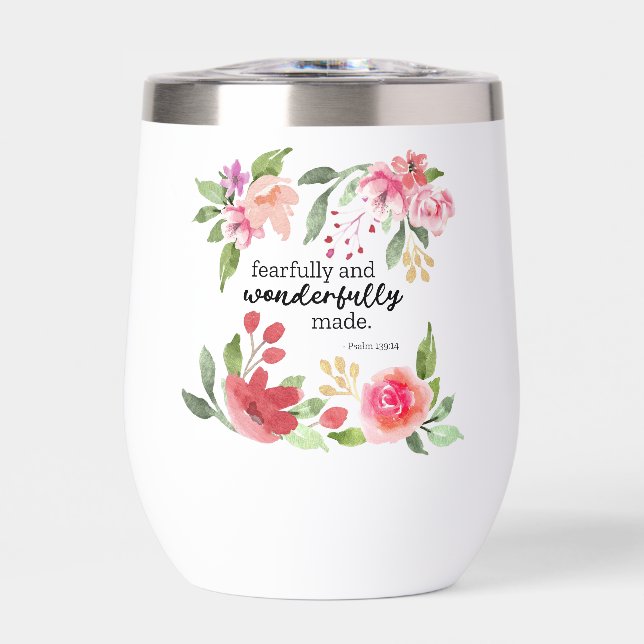 Psalm 139:14 - Fearfully and Wonderfully Made Thermal Wine Tumbler (Front)