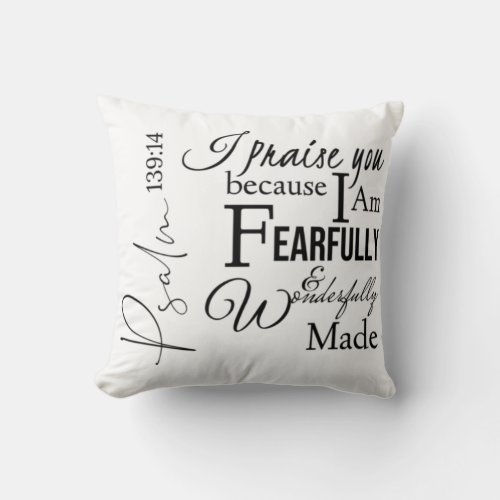 Psalm 13914 Fearfully Wonderfully Made Christian Throw Pillow