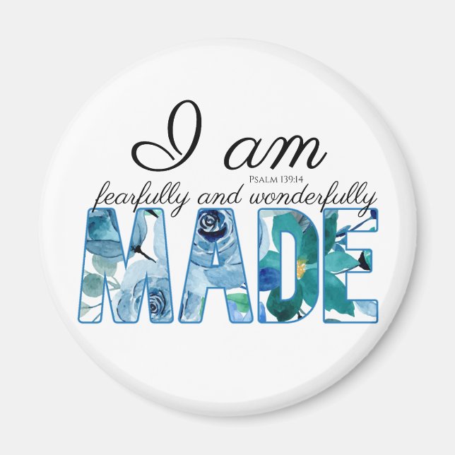 Psalm 139:14 Fearfully & Wonderfully Made Magnet (Front)
