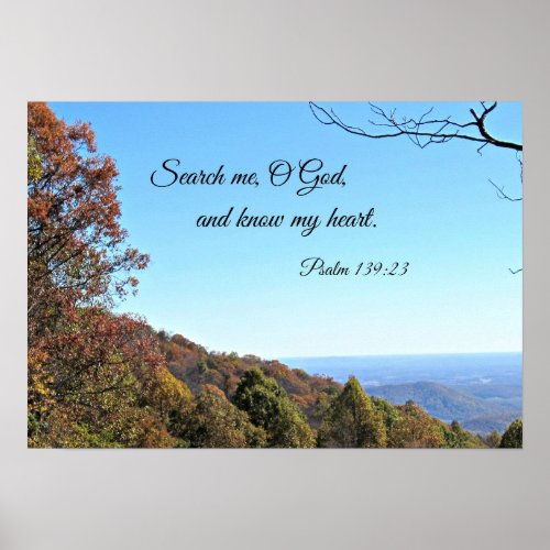 Psalm 13923 Search me O God Poster