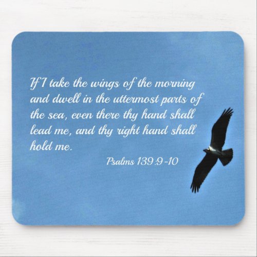 Psalm 1399_10 If I take the wings of the morning Mouse Pad