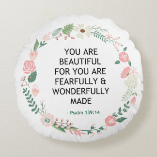 Psalm 139 You Are Beautiful Round Pillow