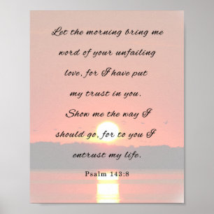 Psalm 143:8, Bible Verse Poster