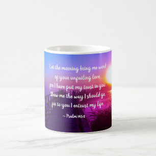 Psalm 143:8 Show me the way, Bible Verse Coffee Mug