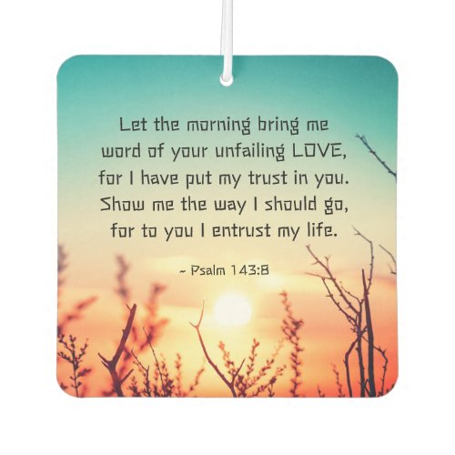 Psalm 1438 Word of Your Unfailing Love Sunrise Air Freshener