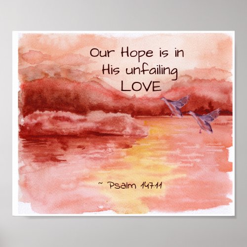 Psalm 14711 Our Hope is in His unfailing Love Poster