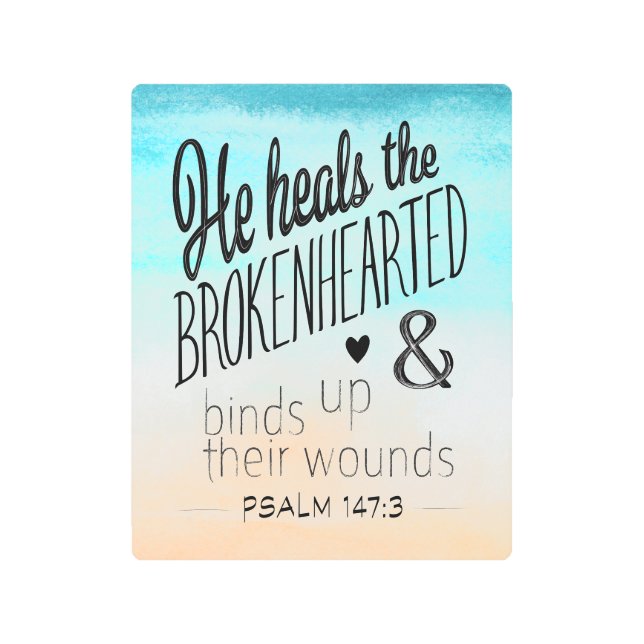 Psalm 147:3 A Message of Hope and Healing Metal Print (Front)