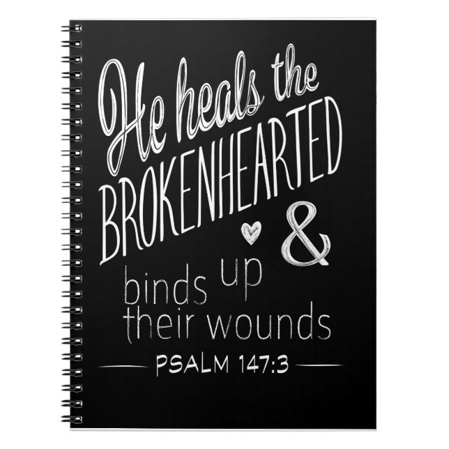 Psalm 147:3 A Message of Hope and Healing Notebook (Front)