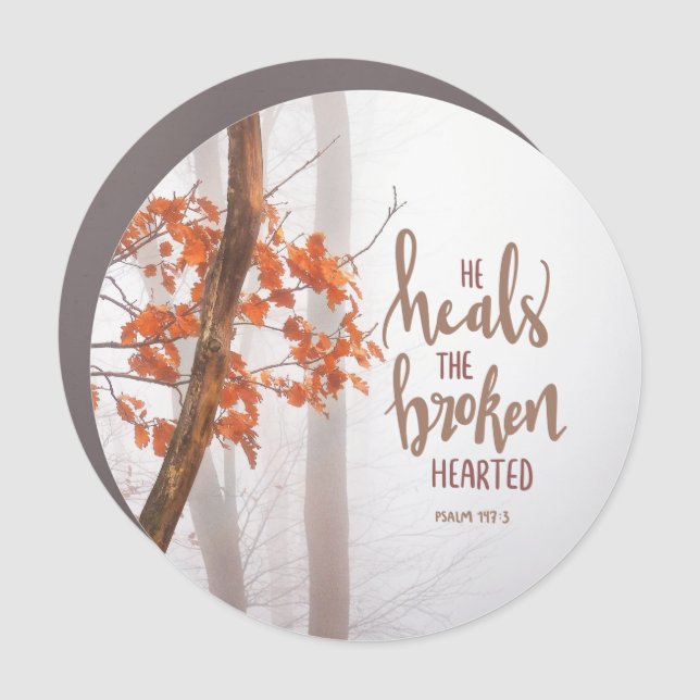 Psalm 147:3 He Heals the Broken Hearted  Car Magnet (Front)