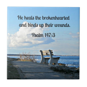 Psalm 147:3 He heals the brokenhearted... Ceramic Tile