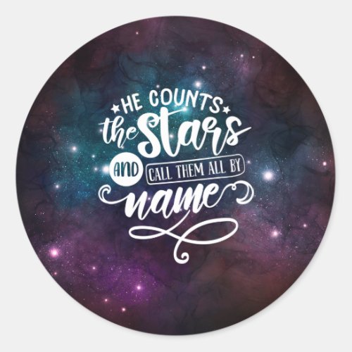 Psalm 1474 He Counts the Stars Bible  Classic Round Sticker
