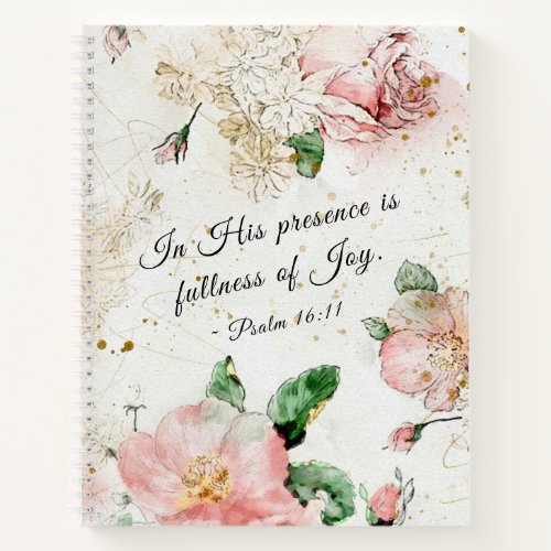 Psalm 1611 In His Presence is Fullness of Joy Notebook