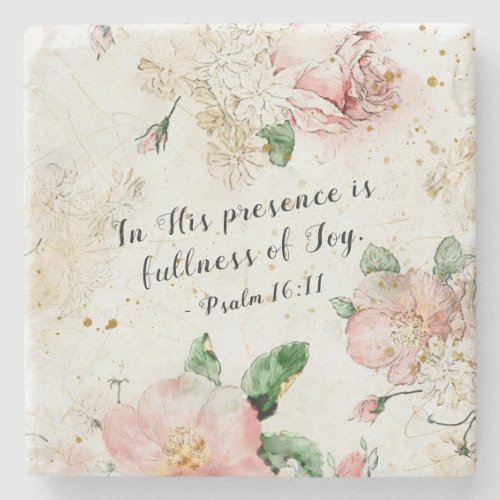 Psalm 1611 In His Presence is Fullness of Joy Stone Coaster