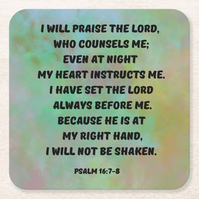 Psalm 16:7-8 The Lord Counsels Me Square Paper Coaster (Front)